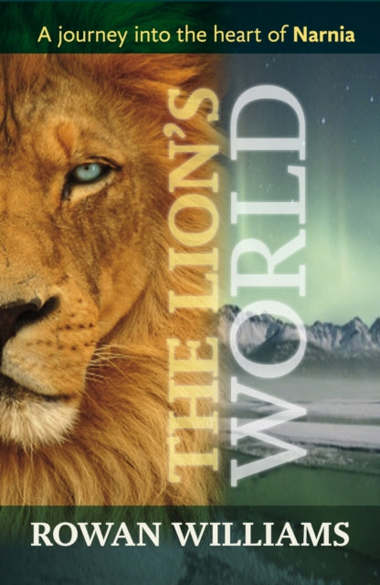 Book cover of: Lion's World. By: Rowan Williams