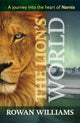 Book cover of: Lion's World. By: Rowan Williams