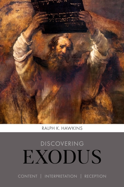 Book cover of: Discovering Exodus. By: Ralph K. Hawkins