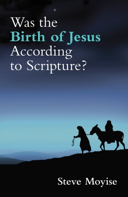 Book cover of: Was the Birth of Jesus According to Scripture?