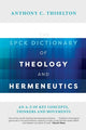 Book cover of: SPCK Dictionary of Theology and Hermeneutics. By: Anthony C. Thiselton