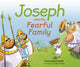 Book cover of: Joseph and the Fearful Family. By: Fiona Veitch Smith