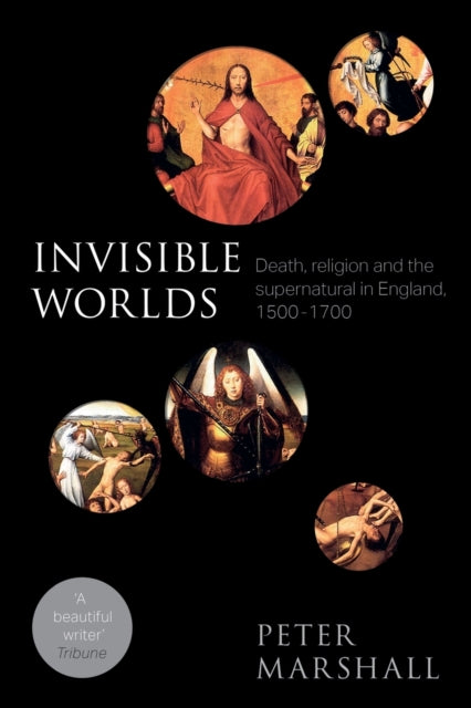Book cover of: Invisible Worlds. By: Peter Marshall