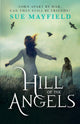Book cover of: Hill of the Angels. By: Sue Mayfield