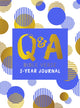 Book cover of: Q & A Bible Verse 5-Year Journal Blue Edition. By: Carol Petley