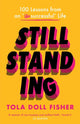 Book cover of: Still Standing. By: Tola Fisher