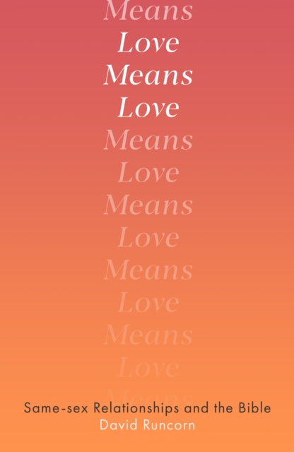 Book cover of: Love Means Love. By: David Runcorn
