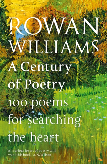 Century of Poetry, 100 Poems for Searching the Heart 9780281085521 Rowan Williams