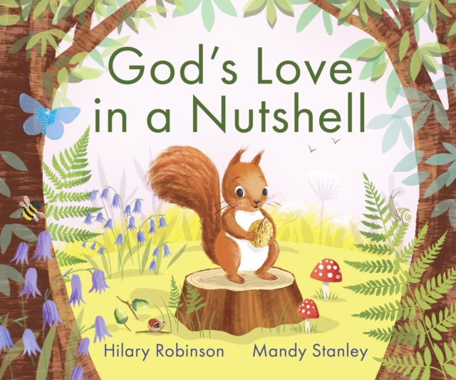 Book cover of: God's Love in a Nutshell. By: Hilary Robinson