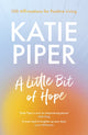 Book cover of: Little Bit of Hope. By: Katie Piper