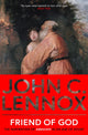 Book cover of: Friend of God. By: John C. Lennox