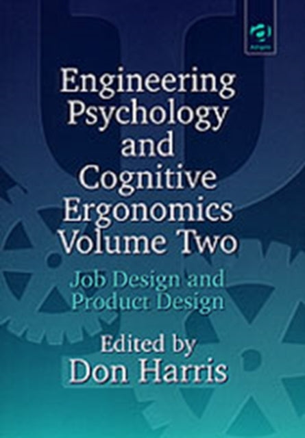 Book cover of: Engineering Psychology and Cognitive Ergonomics. By: England) International Conference on Engineering Psychology and Cognitive Ergonomics (1st : 1996 : Stratford-upon-Avon