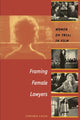 Book cover of: Framing Female Lawyers