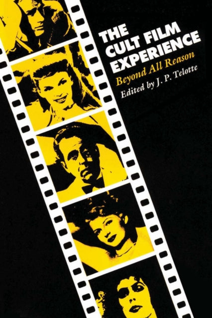 Book cover of: Cult Film Experience. By: J. P. Telotte