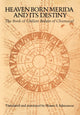 Book cover of: Heaven Born Merida and Its Destiny. By: Munro S. Edmonson