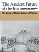 Book cover of: Ancient Future of the Itza. By: Munro S. Edmonson