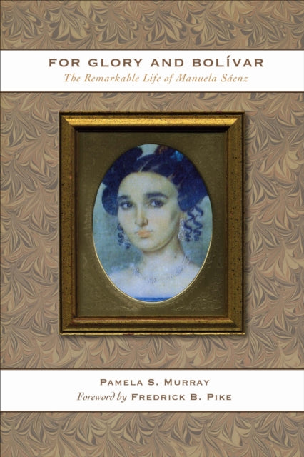 Book cover of: For Glory and Bolivar. By: Pamela S. Murray