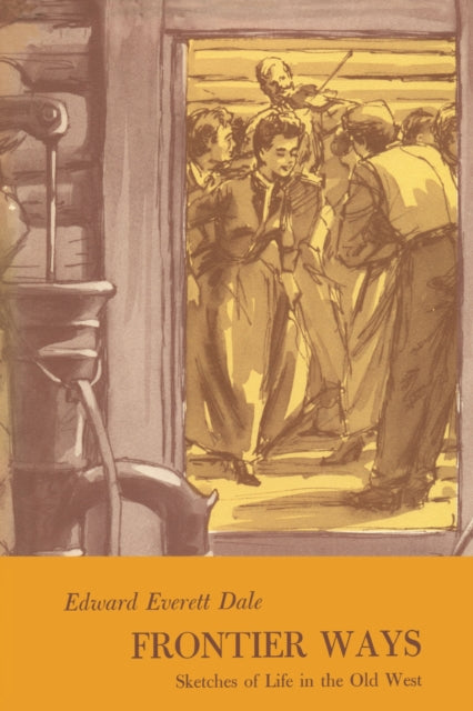 Book cover of: Frontier Ways. By: Edward Everett Dale