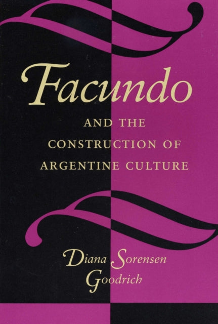 Book cover of: Facundo and the Construction of Argentine Culture