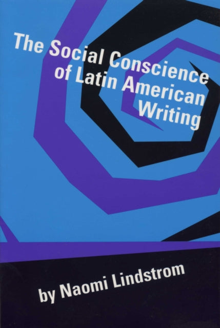 Book cover of: Social Conscience of Latin American Writing