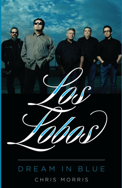 Book cover of: Los Lobos. By: Morris, Chris (Music journalist)