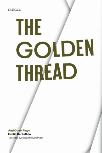 Book cover of: Golden Thread and Other Plays. By: Emilio Carballido