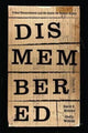 Book cover of: Dismembered. By: David E. Wilkins