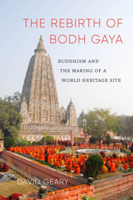 Book cover of: Rebirth of Bodh Gaya. By: David Geary