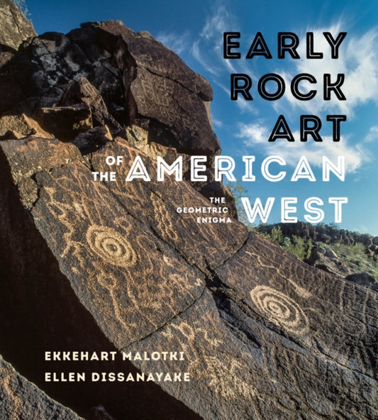 Book cover of: Early Rock Art of the American West. By: Ekkehart Malotki
