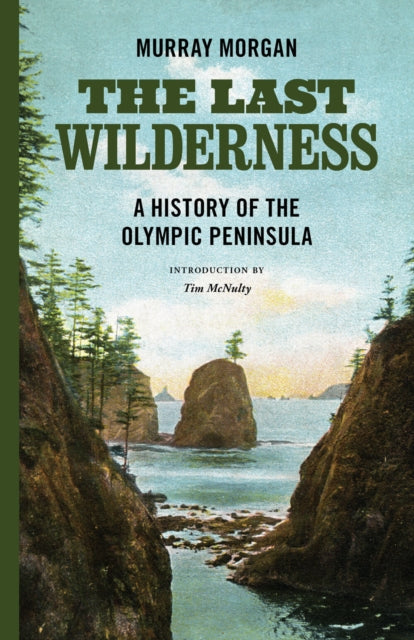Book cover of: Last Wilderness. By: Murray Morgan