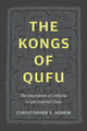Book cover of: Kongs of Qufu. By: Christopher S. Agnew