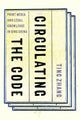 Book cover of: Circulating the Code. By: Ting Zhang