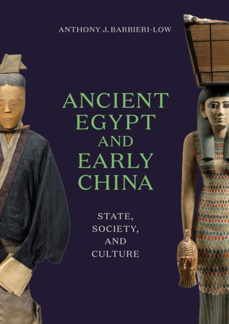 Book cover of: Ancient Egypt and Early China. By: Anthony J. Barbieri-Low