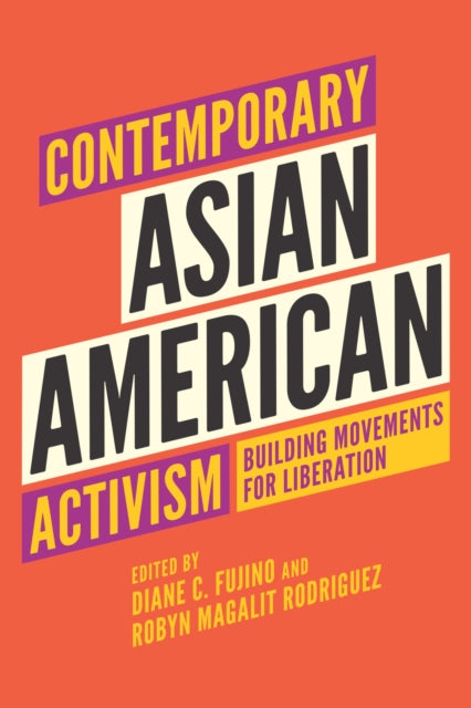 Book cover of: Contemporary Asian American Activism. By: Diane Carol Fujino