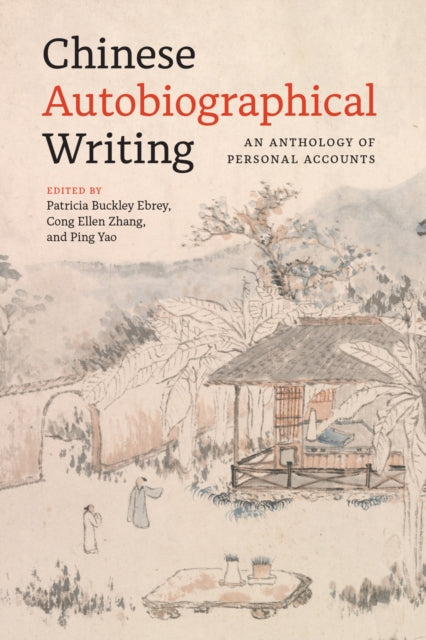 Book cover of: Chinese Autobiographical Writing. By: Patricia Buckley Ebrey