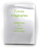 Book cover of: Future Imaginaries. By: Amy Scott