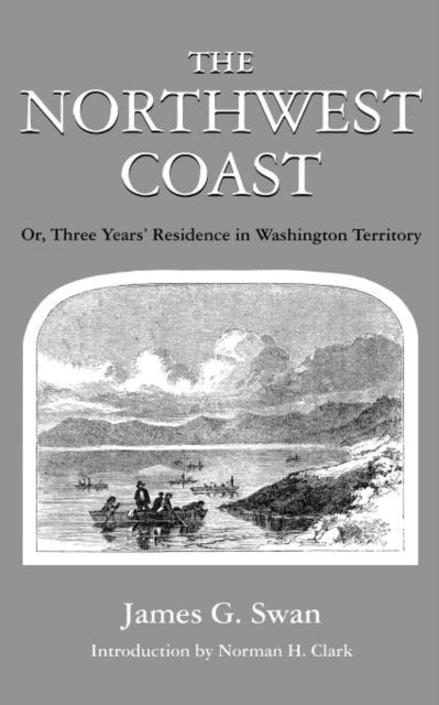 Book cover of: Northwest Coast. By: James Gilchrist Swan