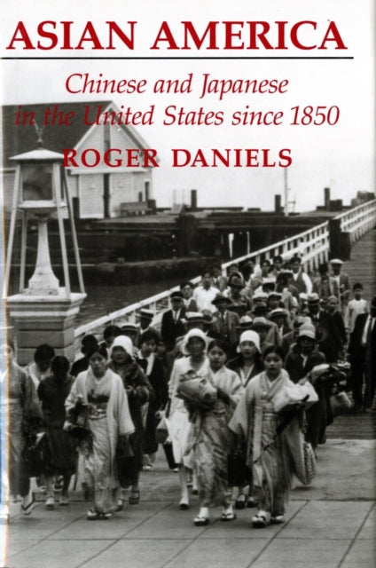 Book cover of: Asian America. By: Roger Daniels