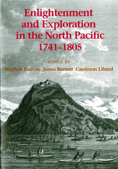 Book cover of: Enlightenment and Exploration in the North Pacific, 1741-1805