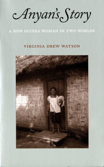 Book cover of: Anyan's Story. By: Virginia Drew Watson