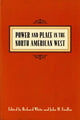 Book cover of: Power and Place in the North American West