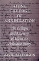 Book cover of: Along the Edge of Annihilation