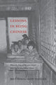Book cover of: Lessons in Being Chinese