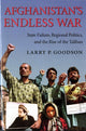 Book cover of: Afghanistan's Endless War. By: Larry P. Goodson
