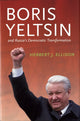 Book cover of: Boris Yeltsin and Russia's Democratic Transformation. By: Herbert J. Ellison
