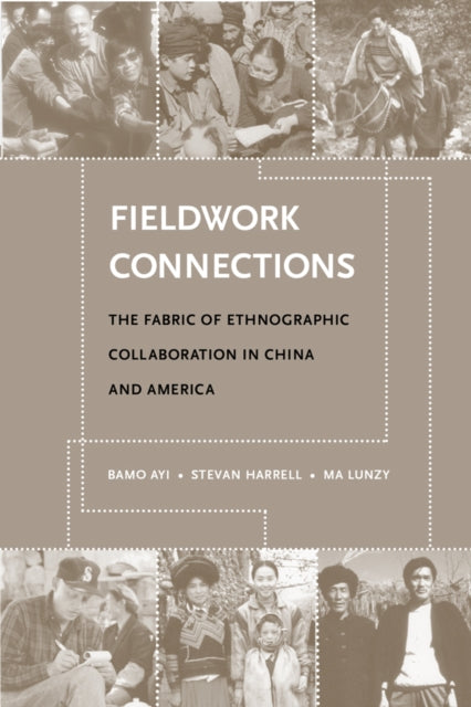 Book cover of: Fieldwork Connections. By: Stevan Harrell, Ayi Bamo