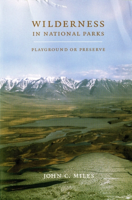 Book cover of: Wilderness in National Parks. By: John C. Miles