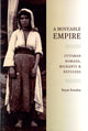 Book cover of: Moveable Empire. By: Reşat Kasaba