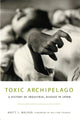 Book cover of: Toxic Archipelago