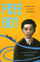 Book cover of: Free Boy. By: Lorraine McConaghy